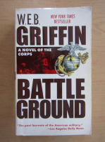 W. E. B. Griffin - Battle Ground