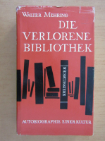 Walter Mehring - Die Verlorene Bibliothek