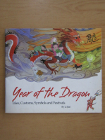 Year of the Dragon. Tales, Customs, Symbols and Festivals