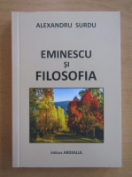 Alexandru Surdu - Eminescu si filosofia