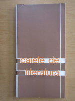 Caiete de literatura (volumul 1)