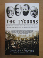 Charles Morris - The Tycoons