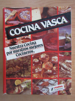 Cocina vasca. Nuestra cocina por nuestros mejores cocineros