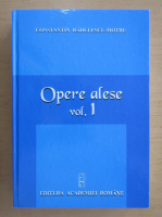 Constantin Radulescu Motru - Opere alese (volumul 1)