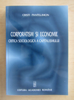 Cristi Pantelimon - Corporatism si economie