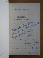 Damian Ureche - Printul marelui putin (cu autograful autorului)