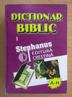 Dictionar biblic (volumul 1)