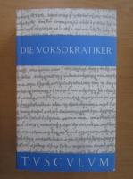 Die Vorsokratiker (volumul 1)