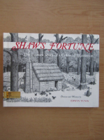 Edwin Tunis - Shaw's Fortune. The Picture Story of a Colonial Plantation
