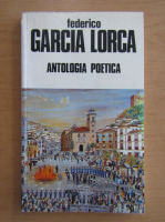 Federico Garcia Lorca - Antologia Poetica