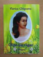 Florica Ghigeanu - Clipe de ragaz