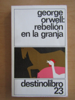 George Orwell - Rebelion en la granja
