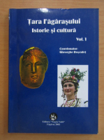 Gheorghe Rosculet - Tara Fagarasului. Istorie si cultura (volumul 1)