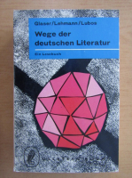 Hermann Glaser - Wege der deutschen Literatur