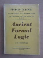 I. M. Bochenski - Ancient Formal Logic