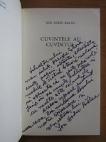 Ion Dodu Balan - Cuvintele au cuvantul (cu autograful autorului)