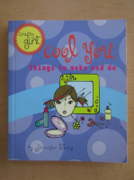Jennifer Traig - Cool You, Things to Make and Do