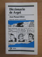 Juan Manuel Oliver - Diccionario de Argot