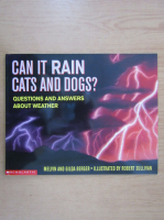Melvin Berger - Can it rain cats and dogs?