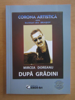 Mircea Doreanu - Dupa gradini