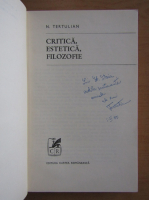 N. Tertulian - Critica, estetica, filozofie (cu autograful autorului)