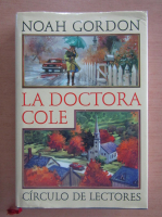 Noah Gordon - La Doctora Cole