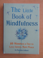 Patrizia Collard - The Little Book of Mindfulness