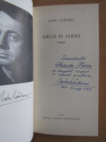 Radu Carneci - Orga si iarba (cu autograful autorului)
