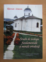 Razvan Ionescu - Studii de teologie fundamentala si morala ortodoxa