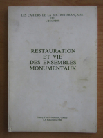 Restauration et vie des ensembles monumentaux