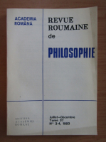 Revue Roumaine de Philosophie, tomul 37, nr. 3-4, iulie-decembrie 1993
