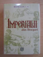 Romulus Lal - Imperialii din Bocsari