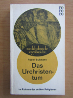 Rudolf Bultmann - Das Urchristentum