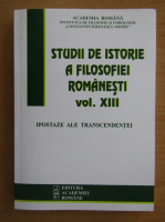 Studii de istorie a filosofiei romanesti (volumul 13)