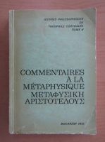 Theophile Corydalee - Oeuvres philosophiques, volumul 2. Commentaires a la metaphysique