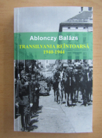 Ablonczy Balazs - Transilvania reintoarsa