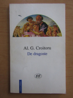 Anticariat: Al. G. Croitoru - De dragoste