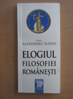 Anticariat: Alexandru Surdu - Elogiul filosofiei romanesti