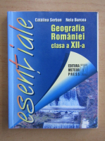 Catalina Serban - Geografia Romaniei. Clasa a XII-a