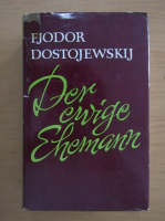 Dostoievski - Der ewige Ehemann