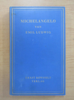 Anticariat: Emil Ludwig - Michelangelo