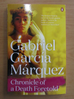 Gabriel Garcia Marquez - Chronicle of a Death Foretold