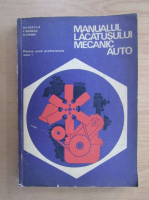 Gh. Fratila - Manualul lacatusului mecanic auto