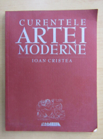 I. Cristea - Curentele artei moderne