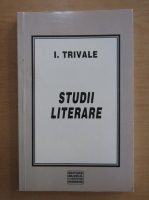 I. Trivale - Studii literare