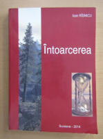 Ioan Risnicu - Intoarcerea