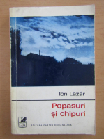 Anticariat: Ion Lazar - Popasuri si chipuri