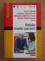 Liviu Oprea - Relatia medic-pacient
