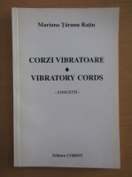 Anticariat: Mariana Taranu Ratiu - Corzi vibratoare