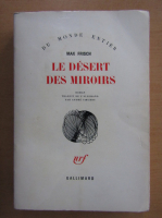 Max Frisch - Le Desert des Miroirs